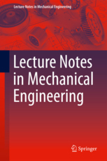 Springer Lecture Notes in Mechanical Engineering